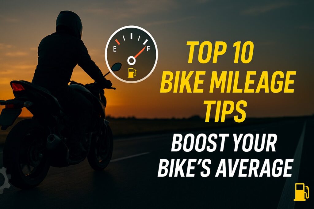 10 motorbike mileage improvement tips